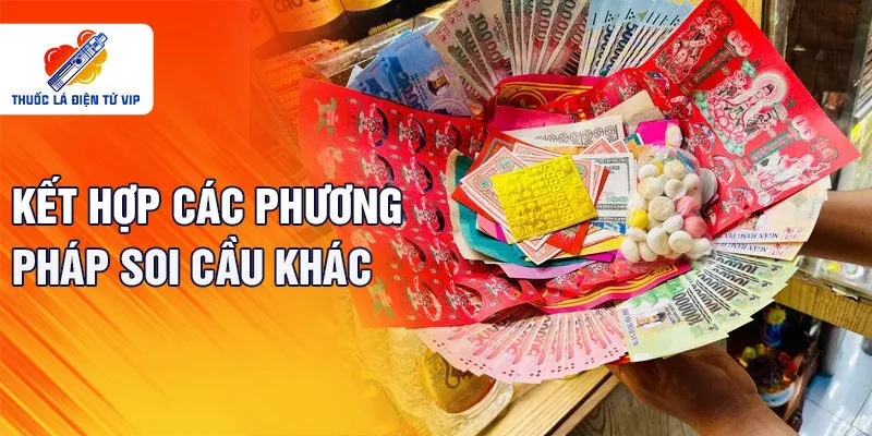 Kết hợp các phương pháp soi cầu khác