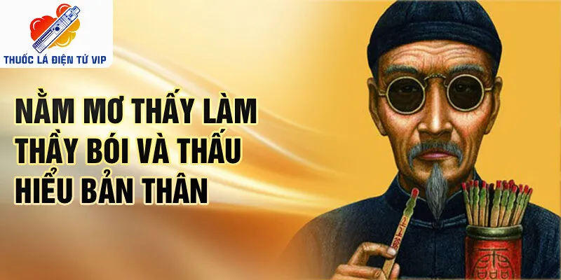 Nằm mơ thấy làm thầy bói và thấu hiểu bản thân